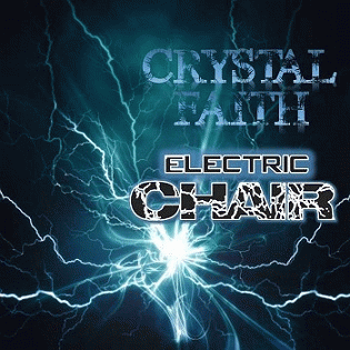 Crystal Faith : Electric Chair